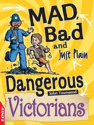 EDGE: Mad, Bad and Just Plain Dangerous: Victorians - ebook